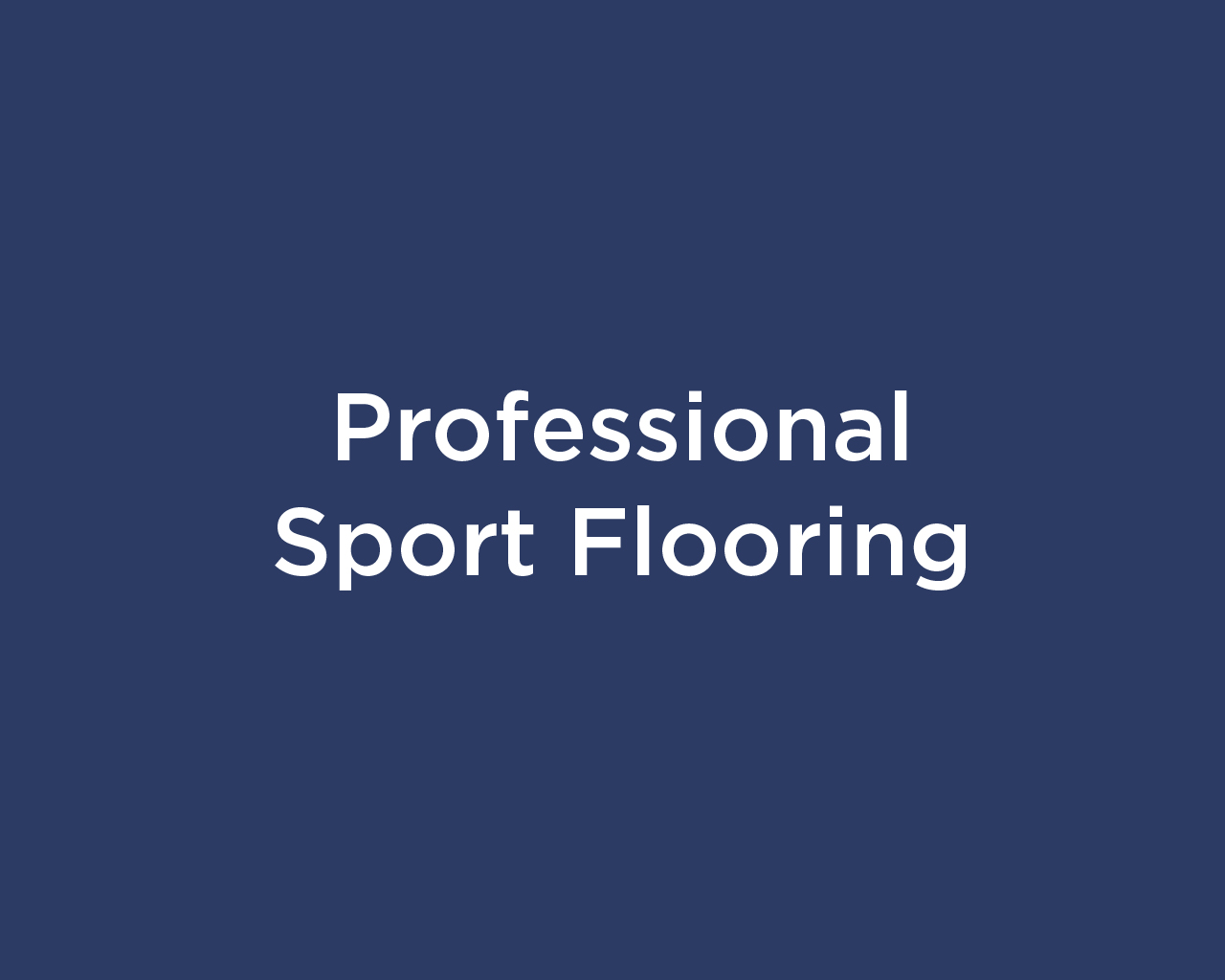 Professional Sport Flooring