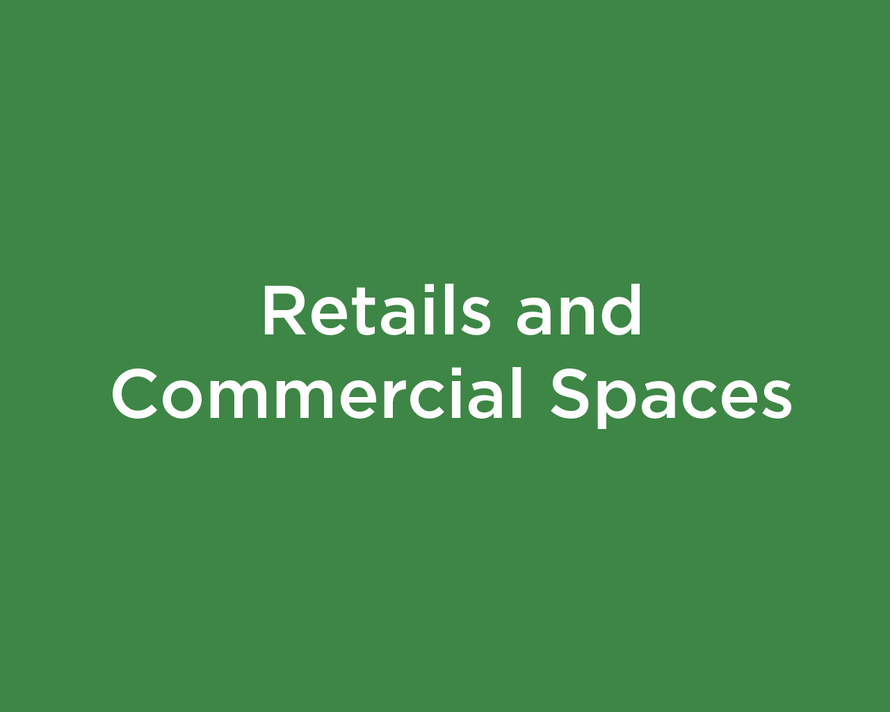 Retail and Commercial Spaces